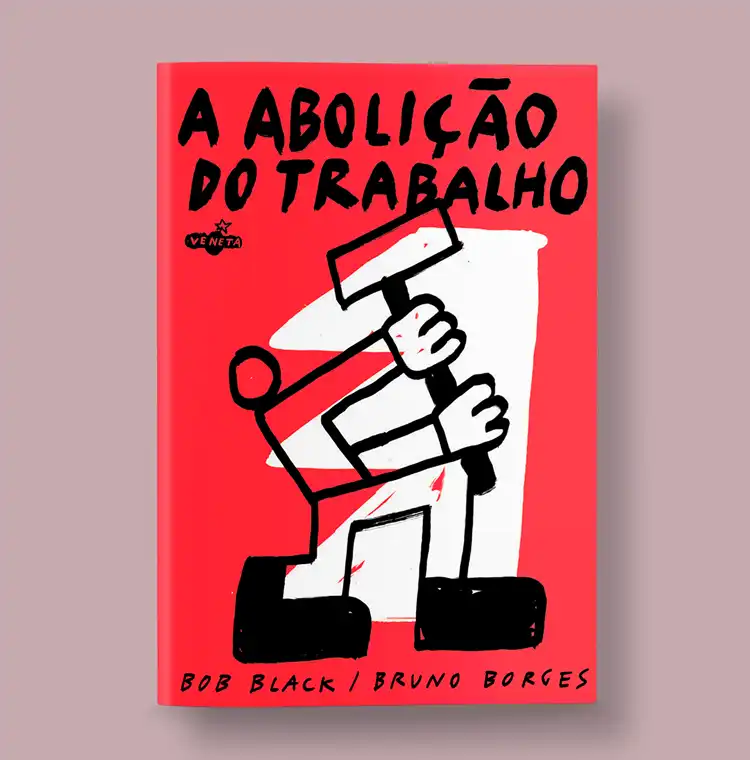 A Abolição do Trabalho