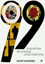 99 Maneiras de Contar uma História