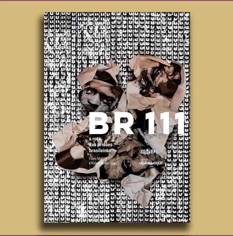 BR 111 - A Rota das prisões Brasileiras