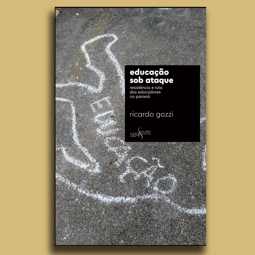 Educação sob ataque: Resistência e luta dos educadores no Paraná