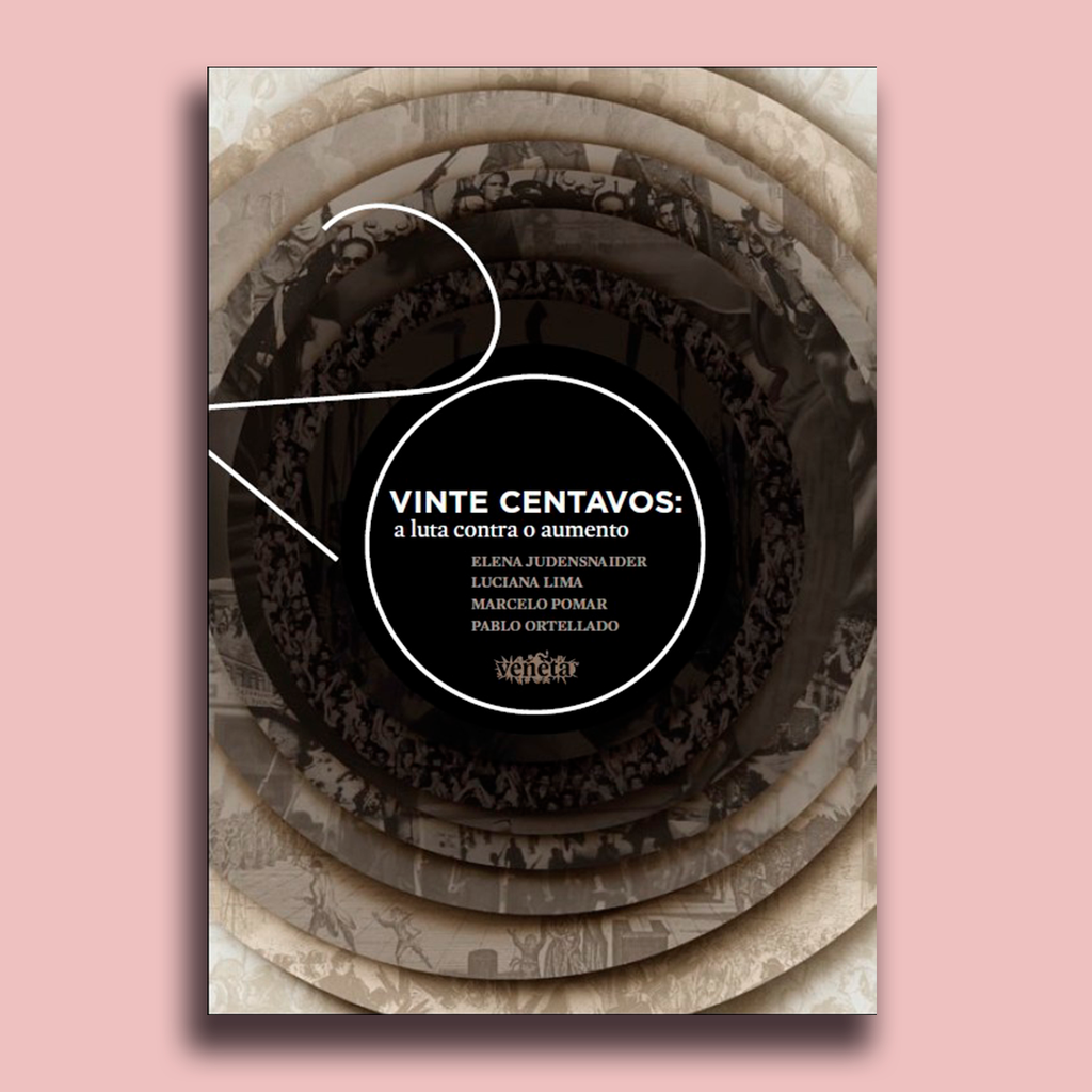 20 CENTAVOS: A LUTA CONTRA O AUMENTO