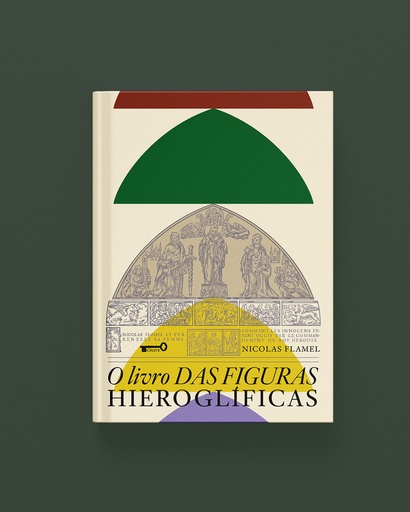 [9788595712270] O Livro das Figuras Hieroglíficas: teoria e prática da Pedra Filosofal