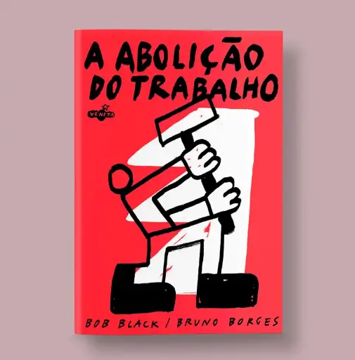 A Abolição do Trabalho