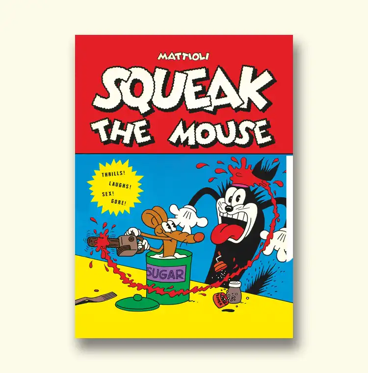 Squeak the Mouse, de Massimo Mattioli